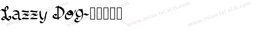 Lazzy Dog字体转换